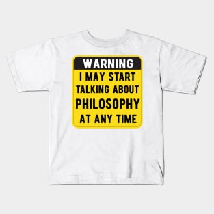 Warning I May Start Talking About philosophy At Any Time Funny Gift Mask Kids T-Shirt